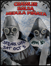 Balsa Crawler Medula Pinata at Skylark Cafe Oct 5 2013