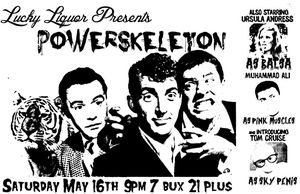 Power Skeleton Balsa Pink Muscles Sky Penis Lucky Liquor May 16 2015